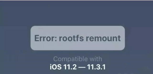 iOS 11.2-11.3.1越狱遇 Error: rootfs remount错误解决办法